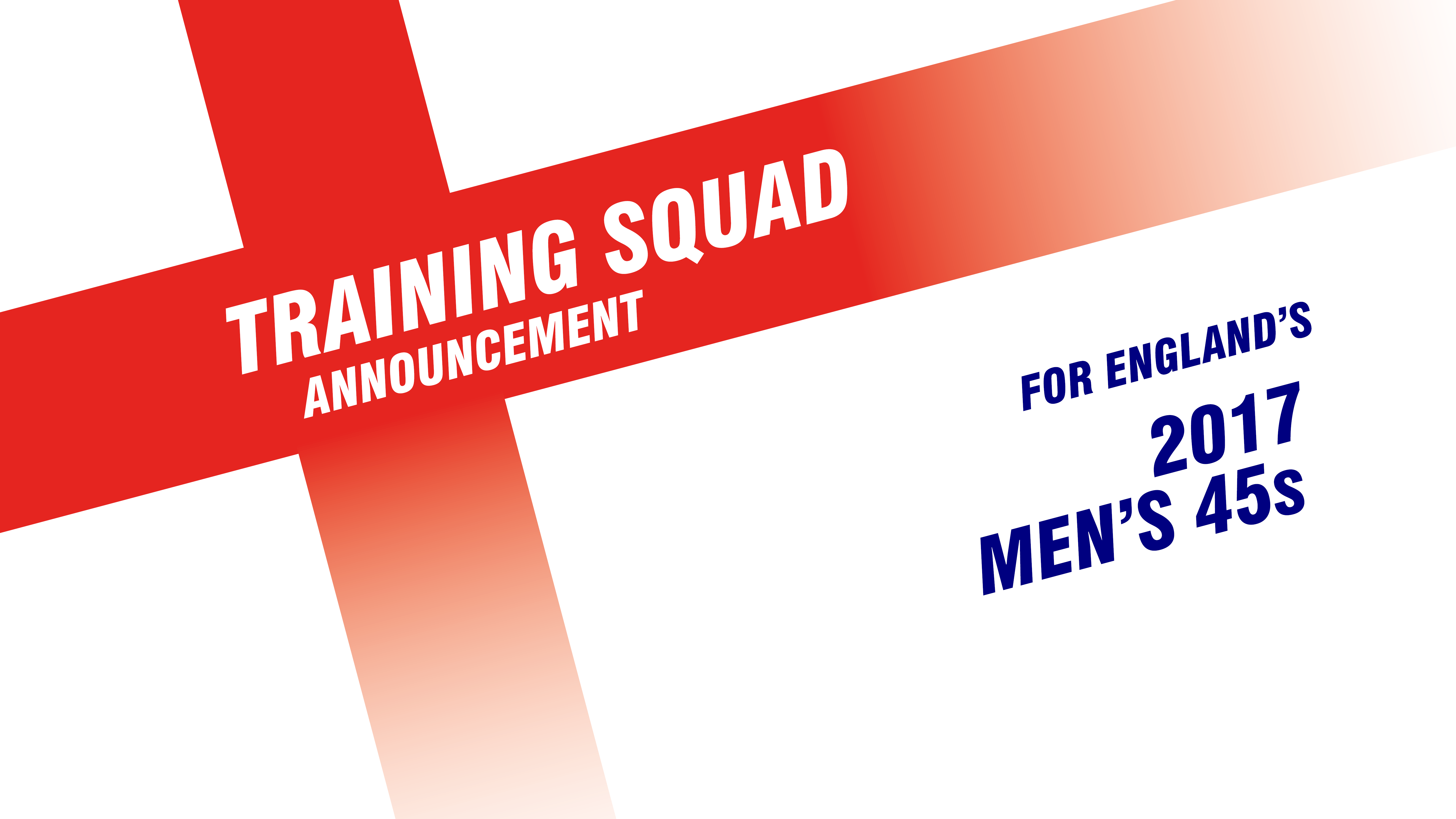 England’s Men’s 45s Training Squad Finalised