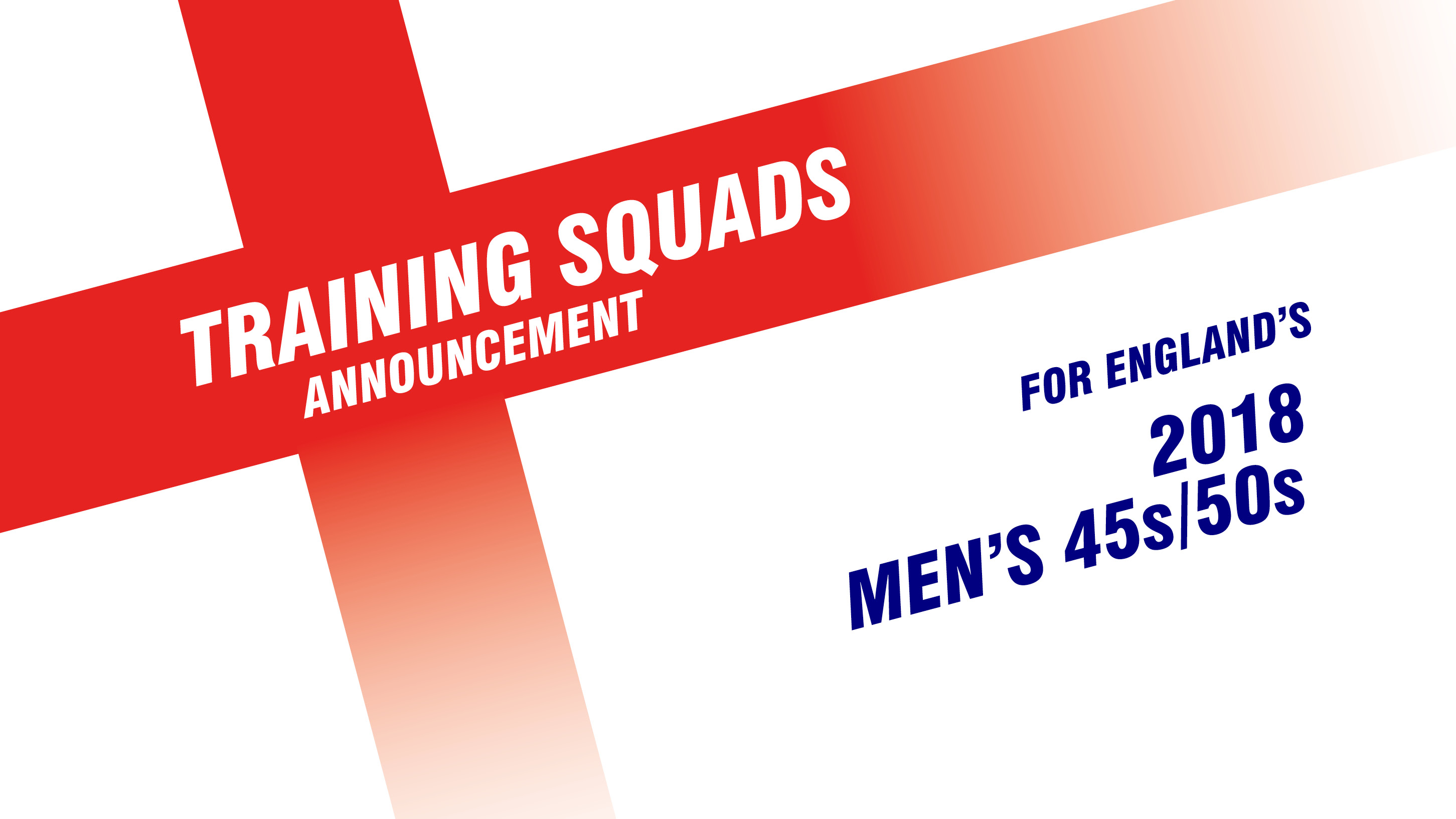 Men’s 45s/50s High Performance Training Squad announced